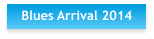 Blues Arrival 2014
